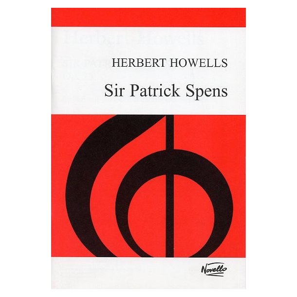 Herbert Howells: Sir Patrick Spens Op.23