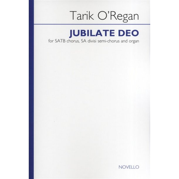 Tarik O'Regan: Jubilate Deo
