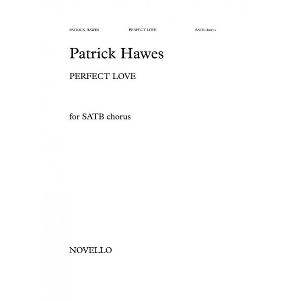 Patrick Hawes: Perfect Love