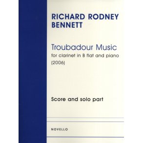 Richard Rodney Bennett: Troubadour Music (Clarinet/Piano)