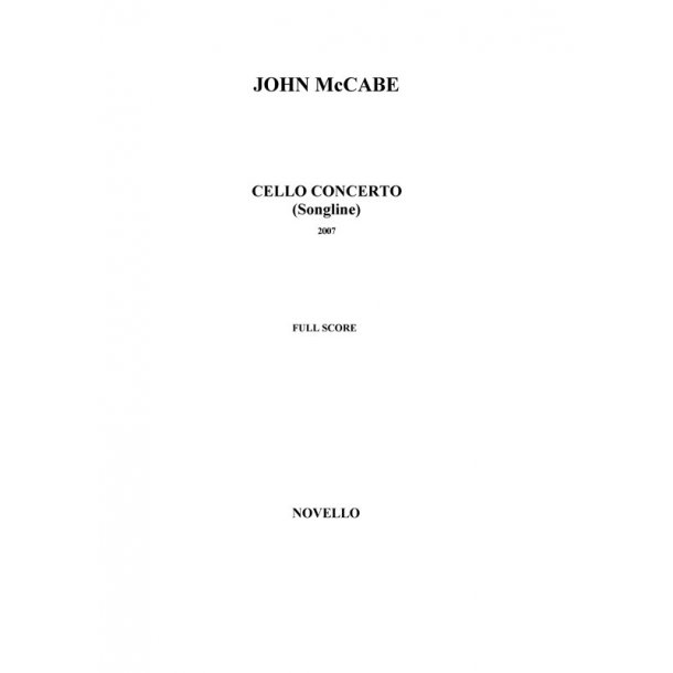 John McCabe &ndash; Cello Concerto (&ldquo;Songline&rdquo;) For Solo Cello And Orchestra