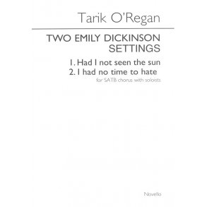 Tarik O'Regan: Two Emily Dickinson Settings