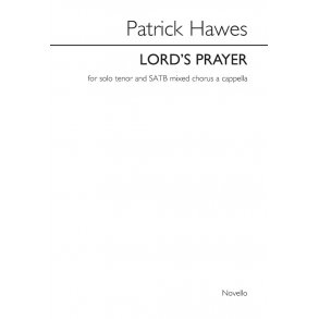 Patrick Hawes: Lord's Prayer (Tenor/SATB)