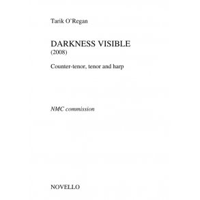 Tarik O'Regan: Darkness Visible (Counter-Tenor/Tenor/Harp)