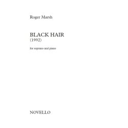 Roger Marsh: Black Hair (Soprano And Piano)