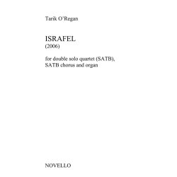 Tarik O'Regan: Israfel - Double Solo Quartet (SATB), SATB Chorus And Organ