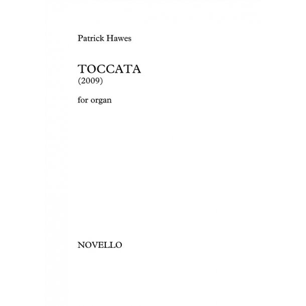 Patrick Hawes: Toccata For Organ