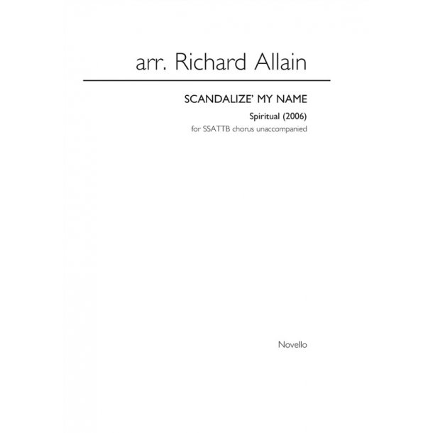 Richard Allain: Scandalize' My Name