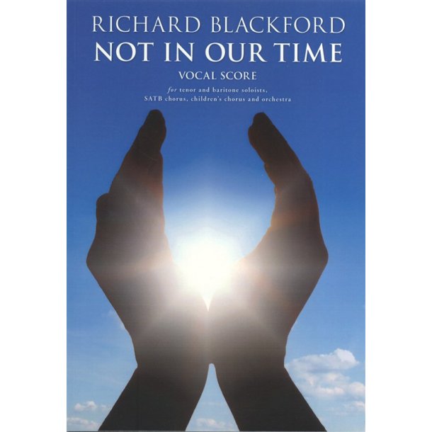 Richard Blackford: Not In Our Time