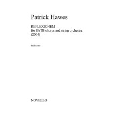 Patrick Hawes: Reflexionem for SATB Chorus and String Orchestra (Full Score)