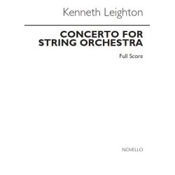 Kenneth Leighton: Concerto For String Orchestra