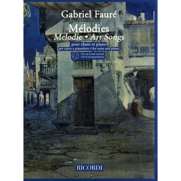 Gabriel Faure: Melodies - Art Songs (Voice and Piano)
