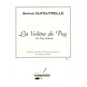 Dufeutrelle Voliere Du Puy Flute Ensemblescore