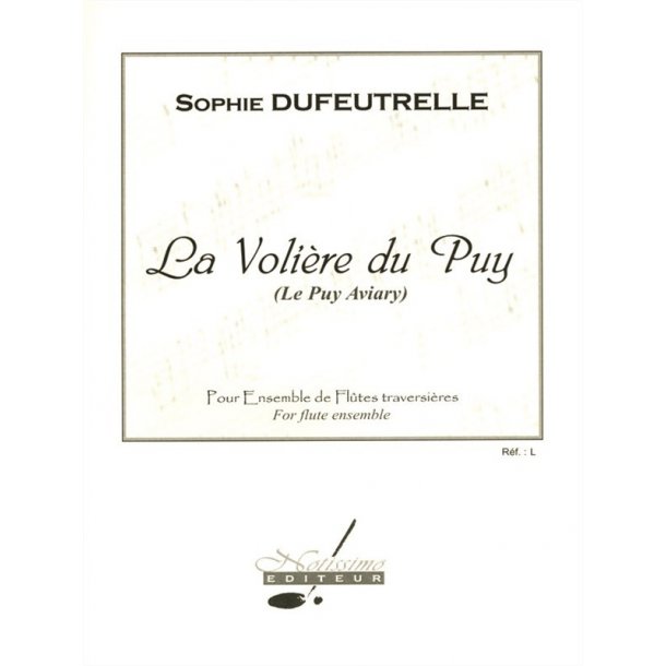 Dufeutrelle Voliere Du Puy Flute Ensemblescore