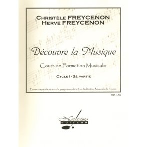 Freycenon Decouvre La Musique Formation Musicale Cycle 1 Cahier 2 Book