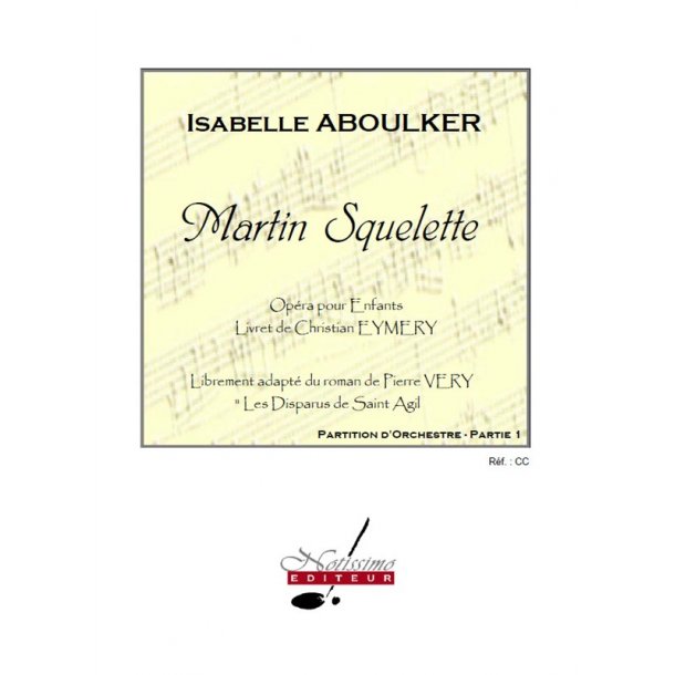 Aboulker Eymery Very Martin Squelette Opera Pour Enfants Orch Score