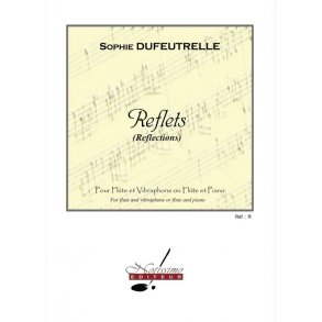Dufeutrelle Reflets Flute & Vibraphone Or Piano Book