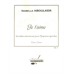 Isabelle Aboulker: I love you, for Soprano and Piano
