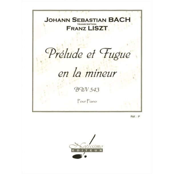 Bach Js Liszt Prelude Et Fugue In A Minor Bwv543 Piano Book
