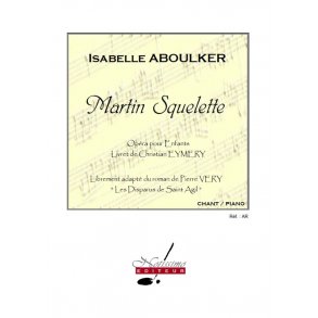 Aboulker Eymery Very Martin Squelette Opera Voice & Piano Book