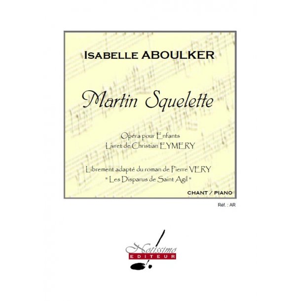 Aboulker Eymery Very Martin Squelette Opera Voice &amp; Piano Book