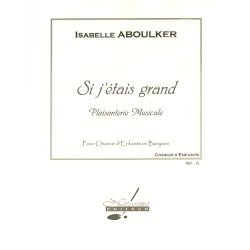 Isabelle Aboulker: If I was a grown-up (Children Voices and Baritone)