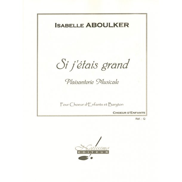 Isabelle Aboulker: If I was a grown-up (Children Voices and Baritone)