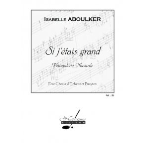 Aboulker Si J'etais Grand Childrens Voice Small Orchestra Score/Parts