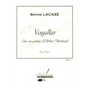 Lacaze Rimbaud Voyelles Sur Un Poeme D'arthur Rimbaud Flute Solo Book