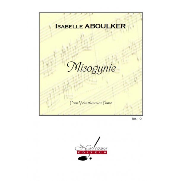Aboulker Misogynie Sstb & Piano Choral
