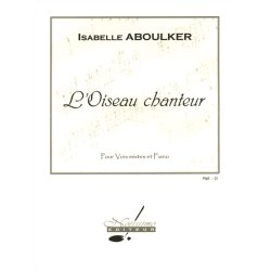 Aboulker Oiseau Chanteur Chant Satb & Piano Choral