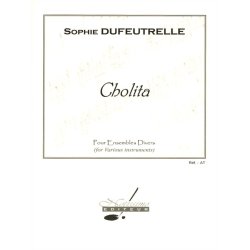 Dufeutrelle Cholita Ensembles Score/Parts