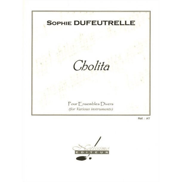 Dufeutrelle Cholita Ensembles Score/Parts