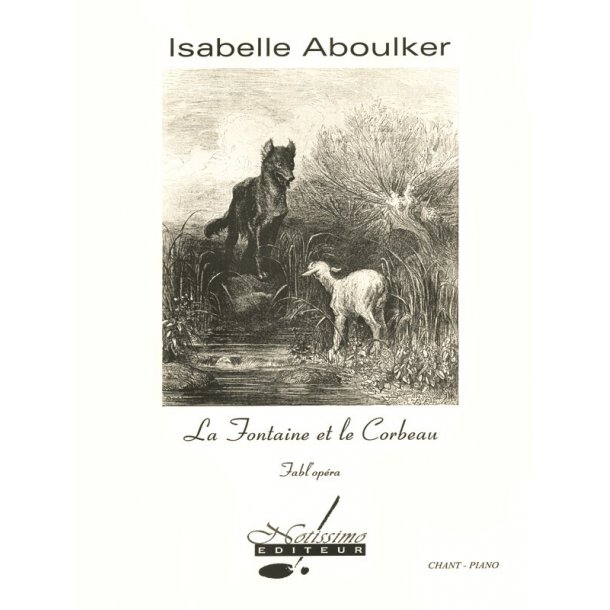 Isabelle Aboulker: The Fountain And The Crow (Voice And Piano)