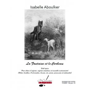 Aboulker Fontaine Et Le Corbeau La Choir & Ensemble Parts