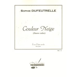 Sophie Dufeutrelle: Snow Colour, for solo Flute