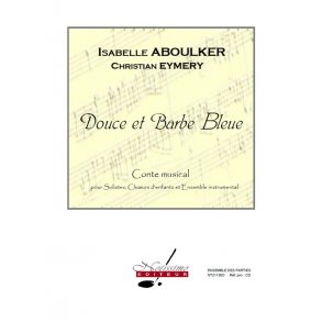 Aboulker Douce Et Barbe Bleue Soli Choir Ensemble Parts