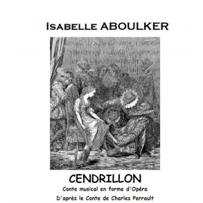 Aboulker Perrault Cendrillon Conte Musical Voice Book