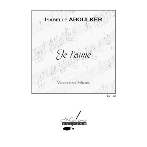 Aboulker Je T'aime Orchestra Full Score