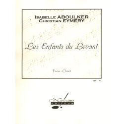 Isabelle Aboulker: Les Enfants du Levant (Opera)