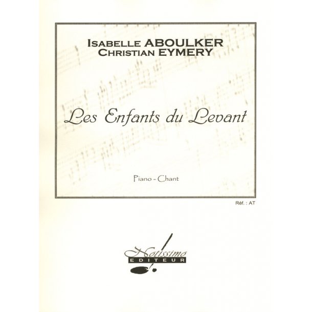 Isabelle Aboulker: Les Enfants du Levant (Opera)