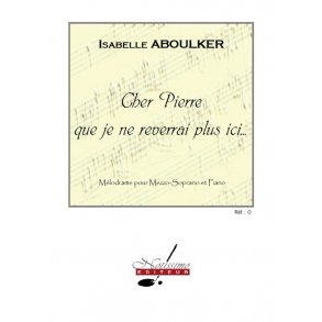 Aboulker Cher Pierre Que Je Ne Reverrai Plus Ici Mezzo Soprano & Pf Bk