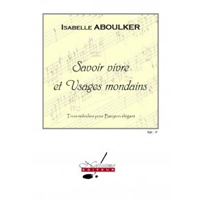 Aboulker Savoir Vivre Et Usages Mondains Baritone Solo & Piano Book
