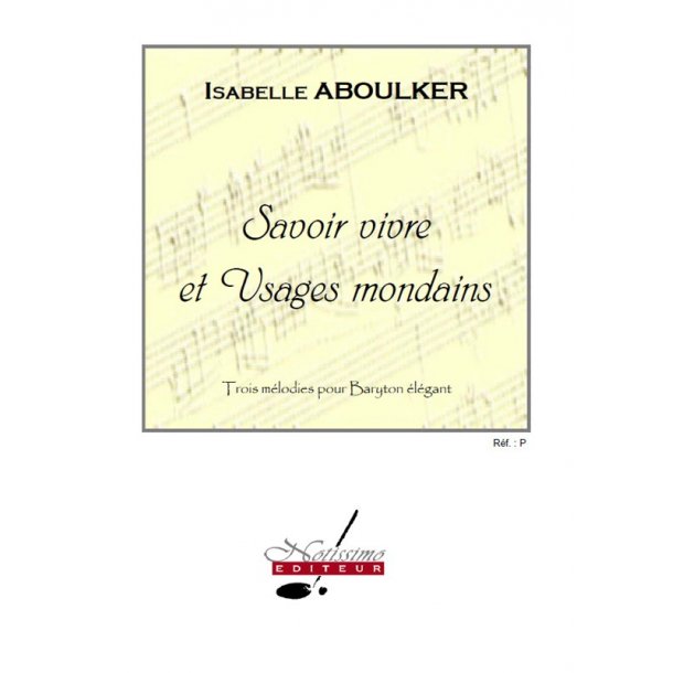 Aboulker Savoir Vivre Et Usages Mondains Baritone Solo & Piano Book