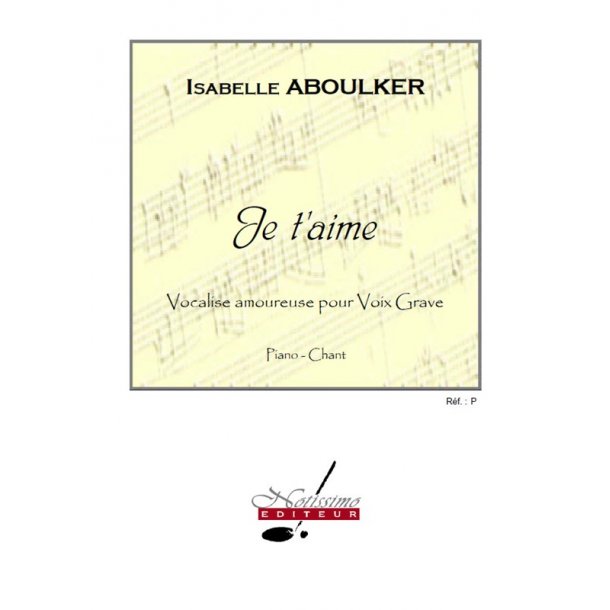 Isabelle Aboulker: Je t'aime (low) (Voice & Piano)