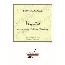 Sophie Lacaze: Voyelles For Solo Alto Saxophone