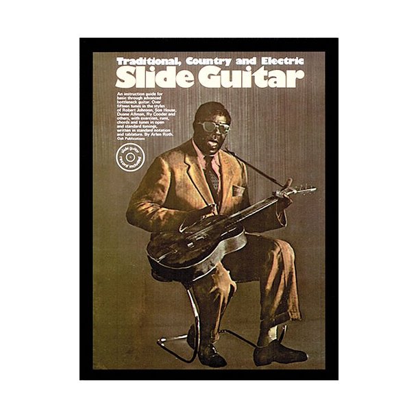 Slide Guitar: Traditional Country And Electric
