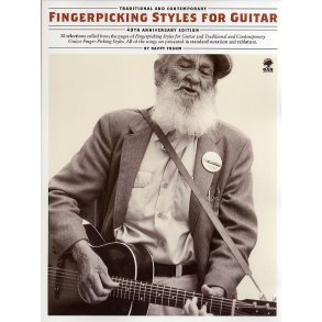 Traditional And Contemporary Fingerpicking Styles For Guitar (40th Anniversary Edition)