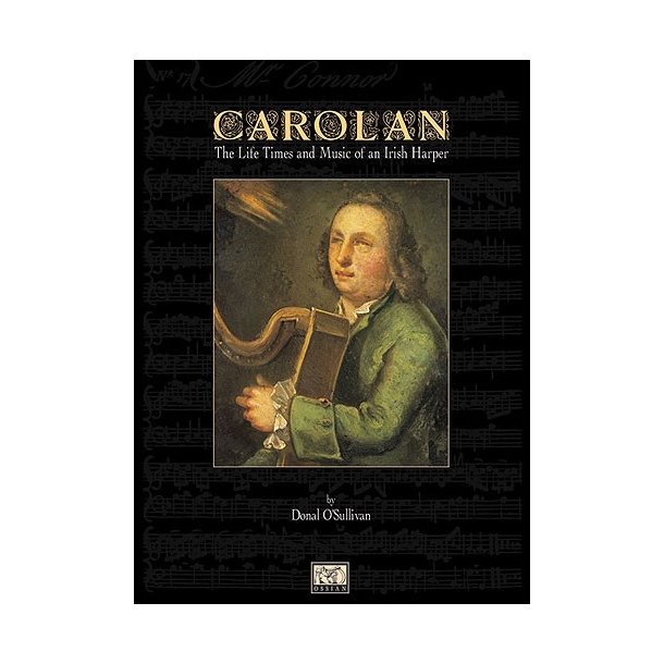 Carolan: The Life, Times And Music Of An Irish Harper