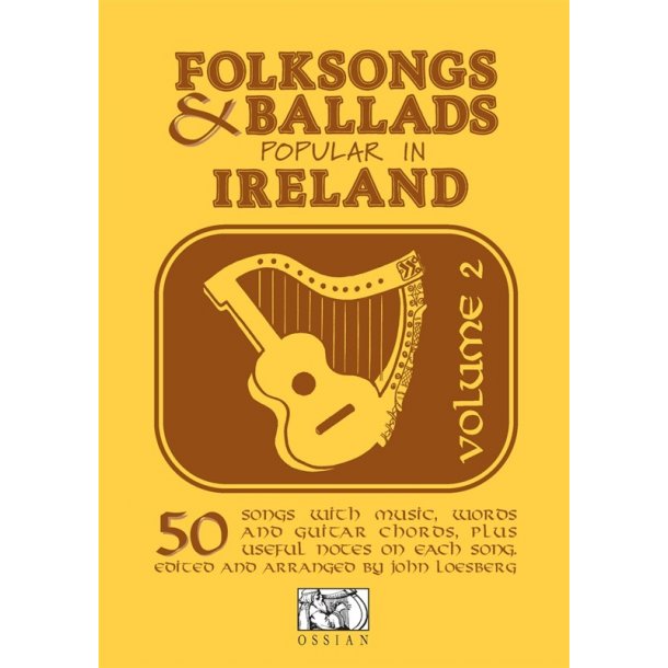 Folksongs And Ballads Popular In Ireland Volume 2